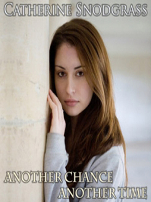 Title details for Another Chance, Another Time by Catherine Snodgrass - Available